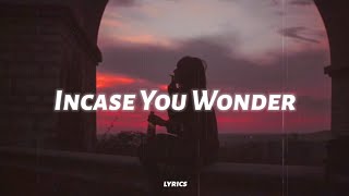 SEA - Incase You Wonder (lyrics) ft. Vallin