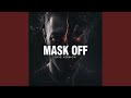 Mask Off Epic Version 