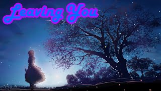 Nightcore - Leaving You (Pixie Lott)