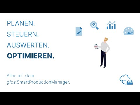 Der gfos.SmartProductionManager – Produktionssteuerung für kleine und mittelständische Unternehmen