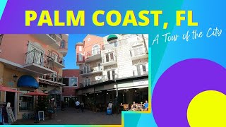 Palm Coast, Florida A Tour of the City