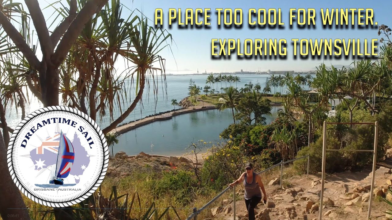 A Place Too Cool to Have Winter – Exploring Townsville - Ep 21