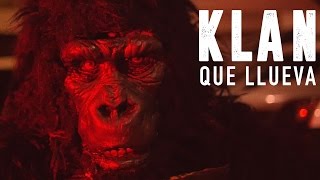 Klan.Que llueva (videoclip oficial)