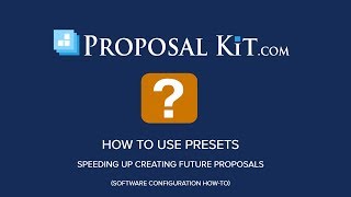 How to Use Presets in Proposal Pack Wizard