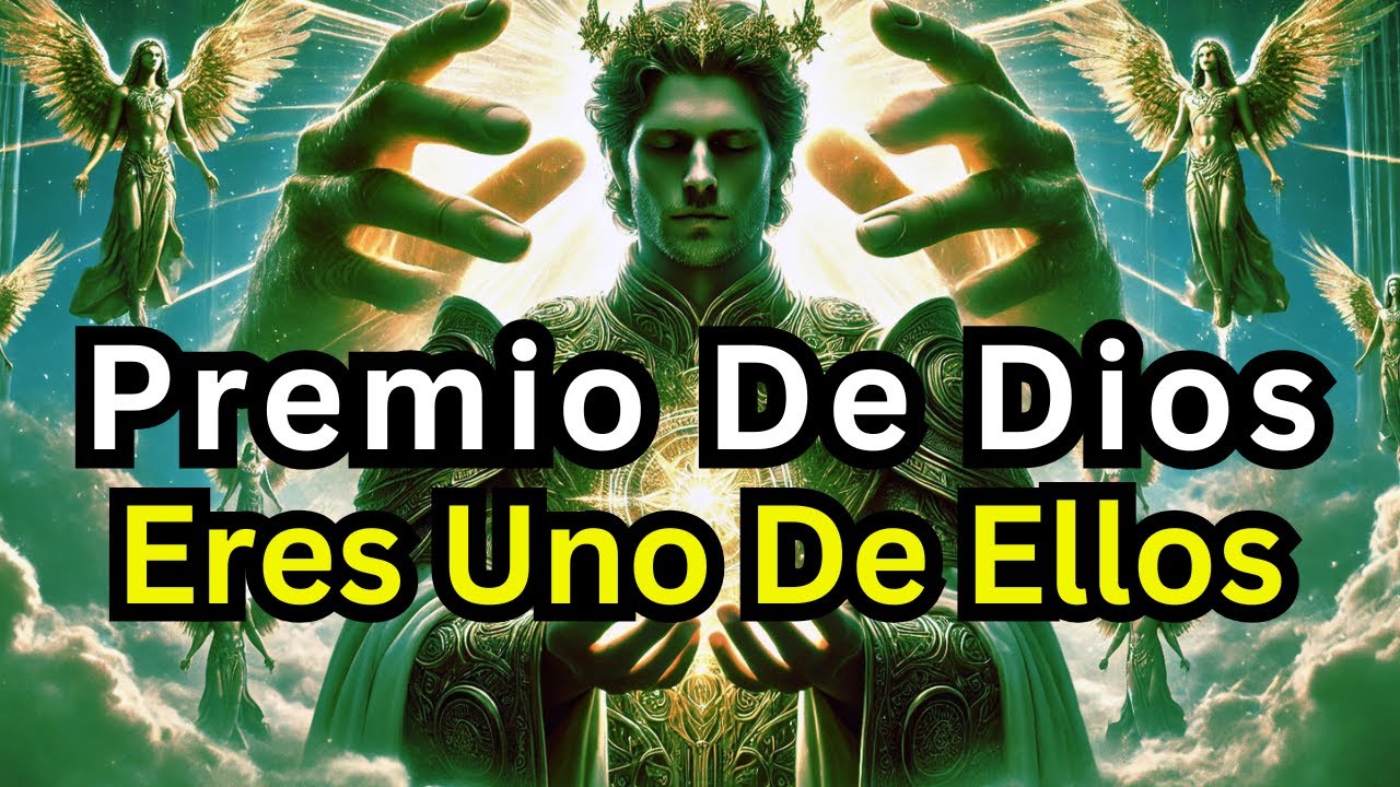 El Elegido, solo el 0.1% recibirá esta recompensa de Dios. Tú eres uno de ellos