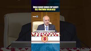 🔴 İmrali Karari Sonrasi Chp Karişti, Özel Yöneti̇mi̇ne Yaylim Ateşi̇