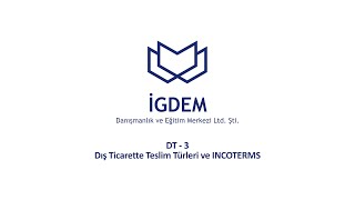 DT-3 Dış Ticarette Teslim Türleri Resimi