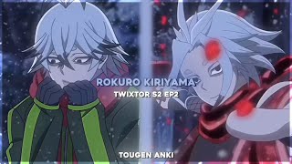 Rokuro Kiriyama - free Twixtor clips | Tougen Anki • season 2 épisode 2