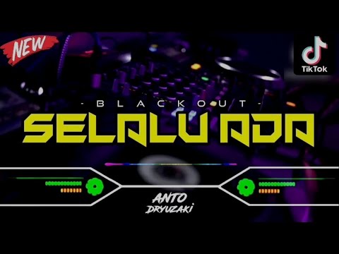 DJ DIA KINI TELAH PERGI JAUH‼️ DJ SELALU ADA - BLACKOUT‼️ VIRAL TIKTOK || FUNKOT VERSION