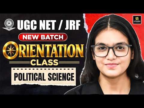 UGC NET/JRF Orientation Class | Political Science | UGC NET Political Science by Shakti Ma'am