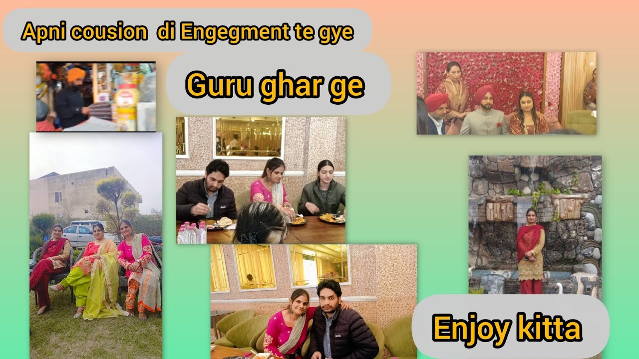 Apni bhen di engegment te ge bhut enjoy kitta 🤗 guru ghr de kitte Darshan 🙏🏻