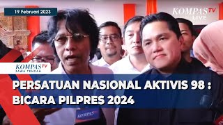 Persatuan Nasional Aktivis 98 :  Bicara Pilpres 2024