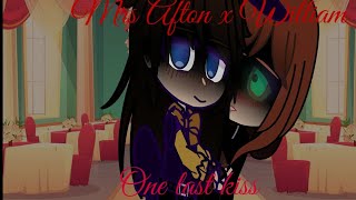 William x Mrs Afton | One Last Kiss |