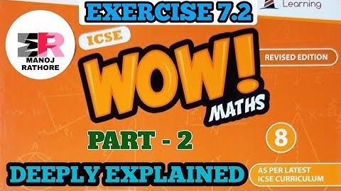 exercise 7.2 class 8th wow maths solutions icse