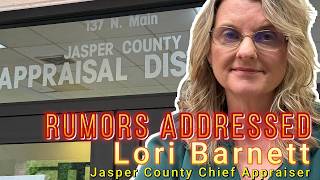 Jasper County Chief Appraiser - Lori Barnett - Addressing Rumors