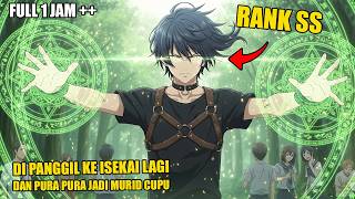 DIPANGGIL LAGI KE ISEKAI, DIA PURA-PURA JADI MURID BARU PADAHAL DIALAH PAHLAWAN LEGENDARIS YG ASLI