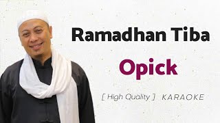 Opick - Ramadhan Tiba (KARAOKE)