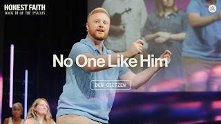No One Like Him | Pastor Ben Gietzen | GracePoint Church