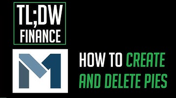 CREATE AND DELETE PIES | M1 Finance