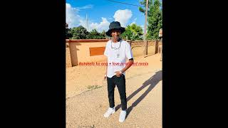 Botshelo ke eng × love is wicked Remix 