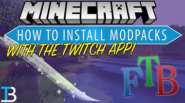 How To Download & Install Minecraft Modpacks Using The Twitch App (How To Install ANY FTB Modpack!)