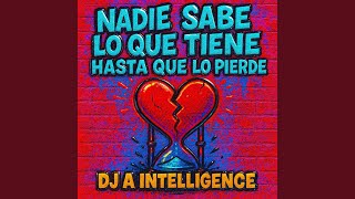 Nadie Sabe Lo Que Tiene Hasta Que Lo Pierde - Angel Rodriguez Garcia