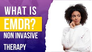What Is EMDR Therapy? How It Heals Trauma & Anxiety