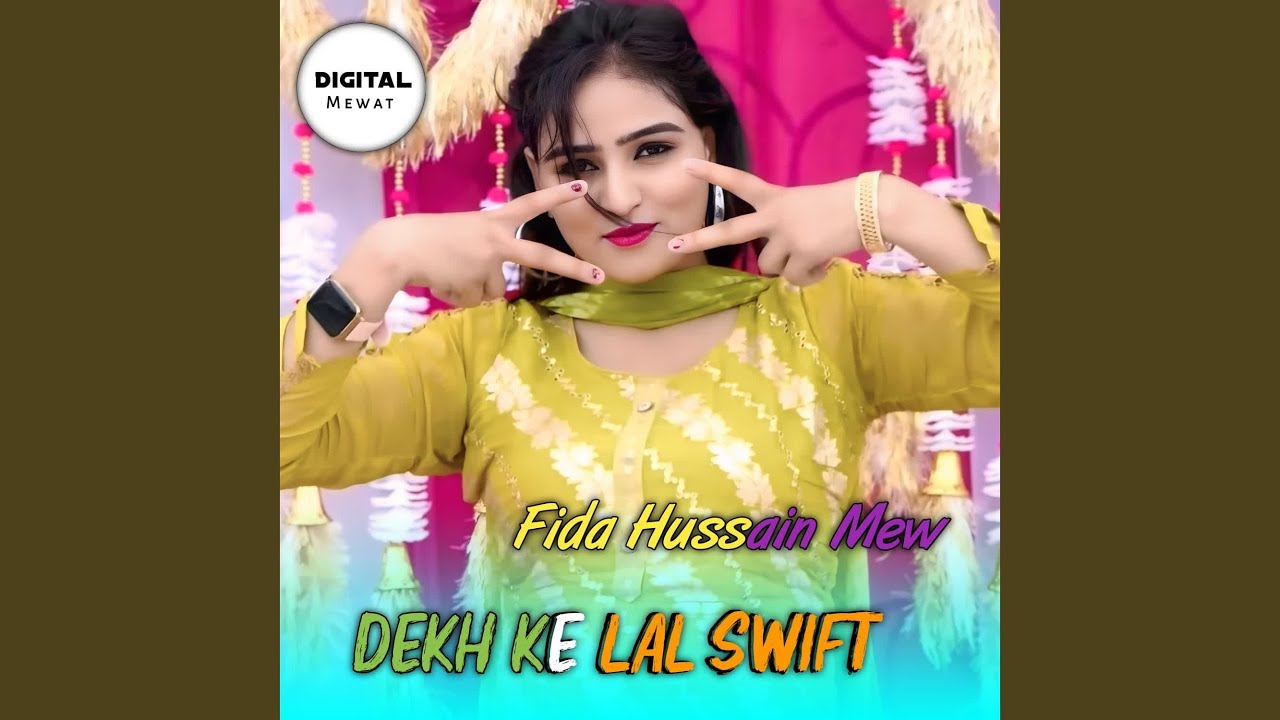 Dekh Ke Lal Swift