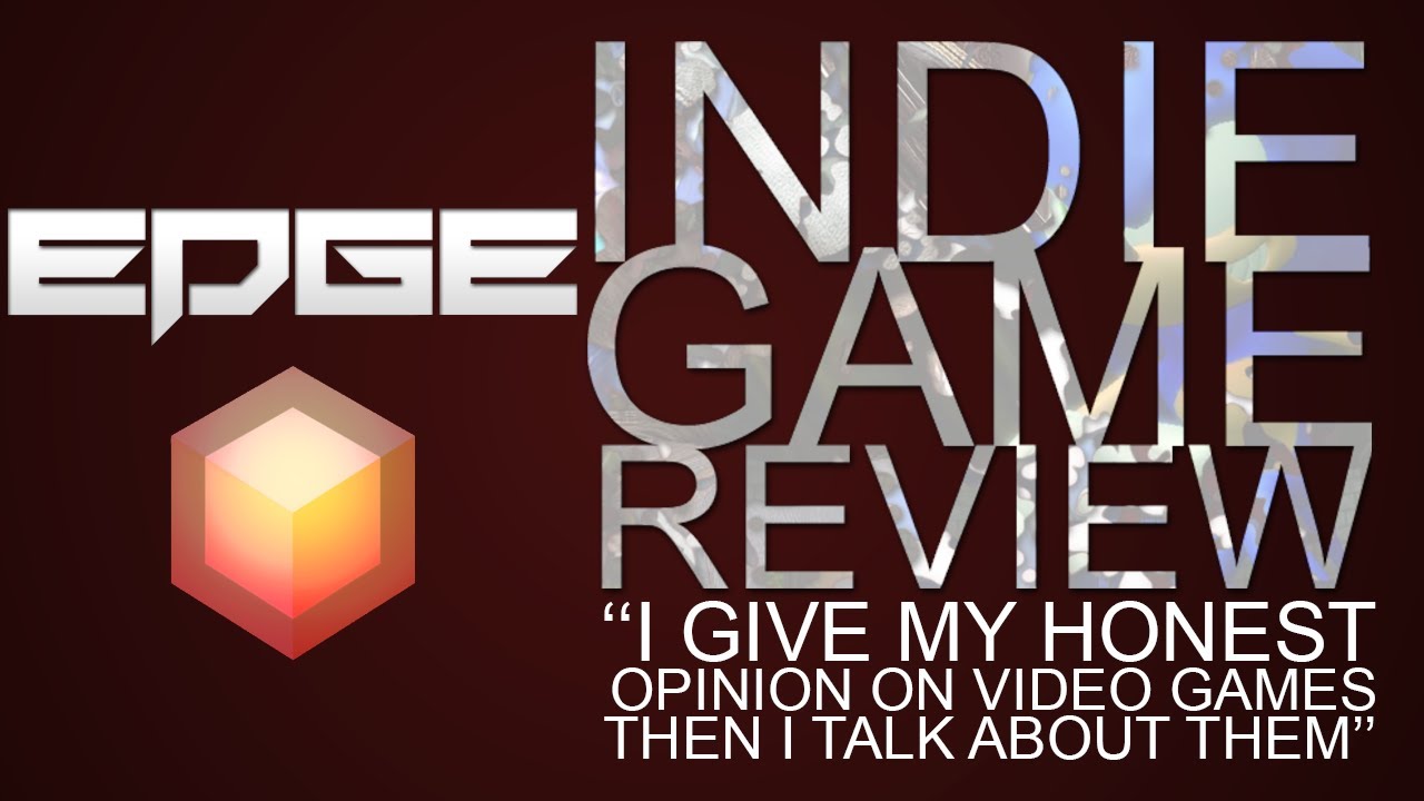 ► Indie Game Review - EDGE◄
