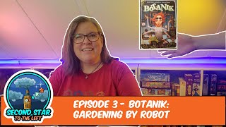 Ep3 Botanik: Gardening by Robot