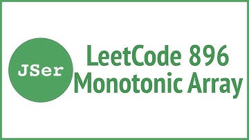 LeetCode 896. Monotonic Array | JSer - JavaScript & Algorithm
