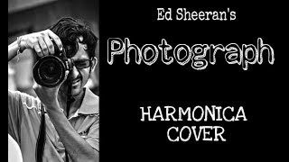 Ed sheeran's - photograph harmonica cover | basab sharma