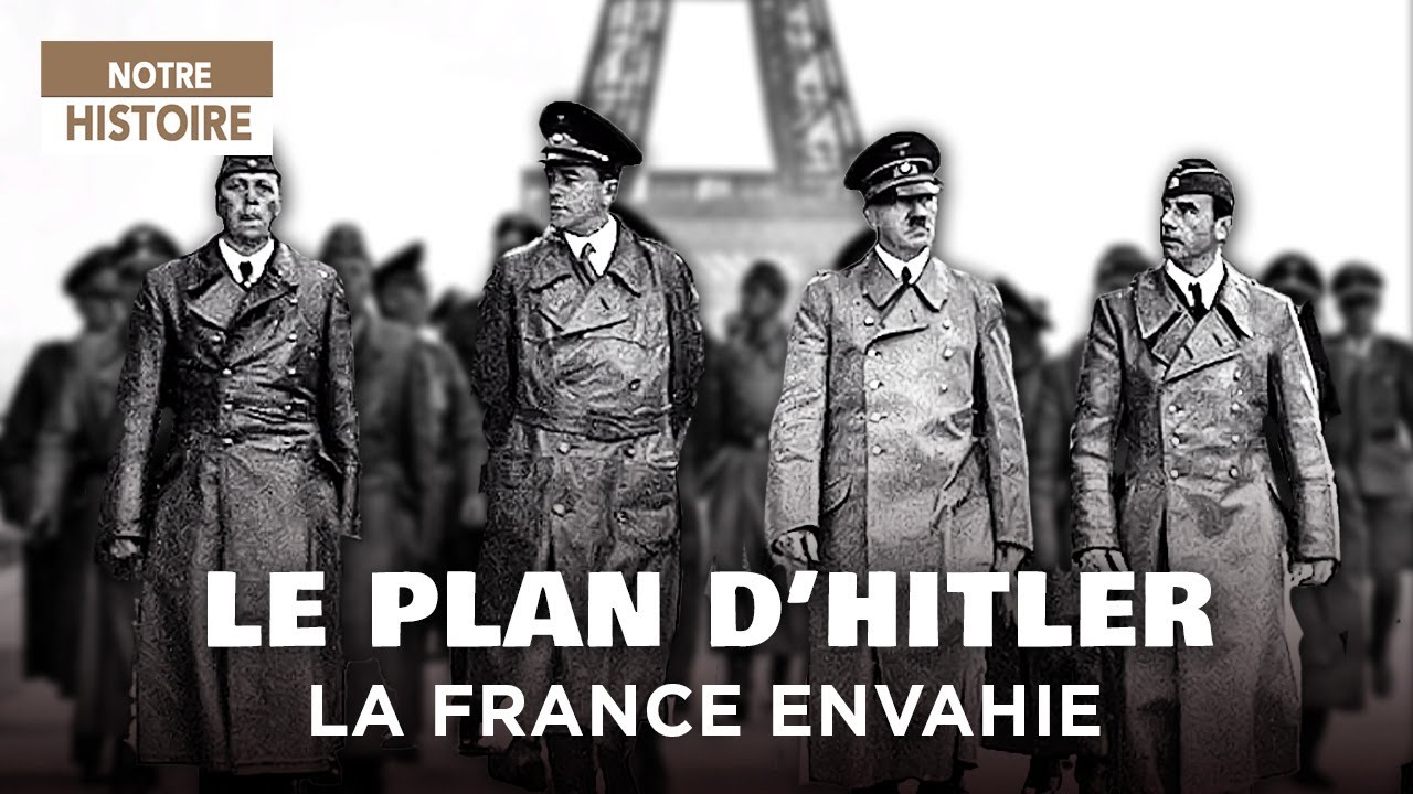 Hitler : Quand le Reich préparait l’invasion de la France – Documentaire Archives Inédites - AMP