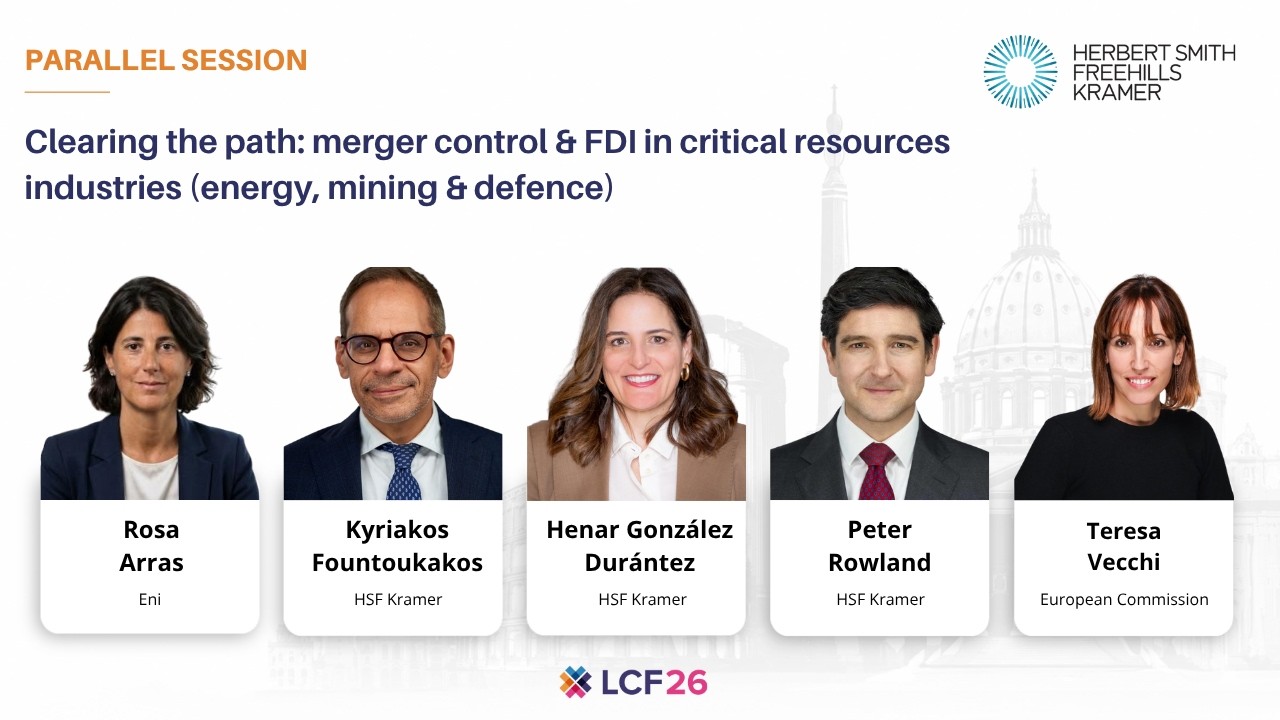LCF26 | Clearing the path: merger control & FDI in critical resources industries