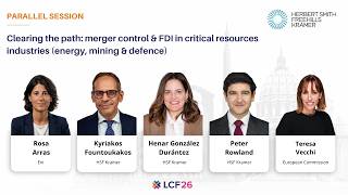 LCF26 | Clearing the path: merger control & FDI in critical resources industries