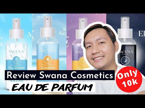 Review Swana Cosmetics Eau De Parfum all Variant @rizkykorlee