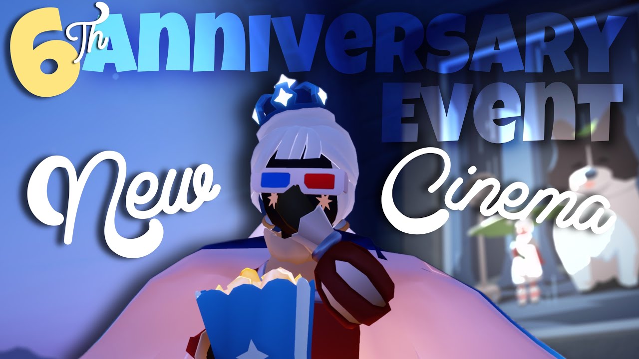 [BETA] Мероприятие в честь 6-й годовщины — новый кинотеатр + мероприятия! — Sky Children of the L...