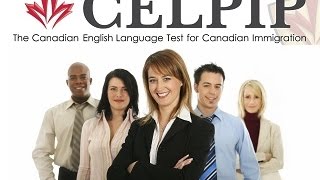 Канада 76: Языковой тест CELPIP General. Что это? Что от него ожидать?