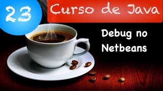 Java Course 23: How to debug in Netbeans