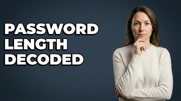 What Are Minimum Password Length Requirements?