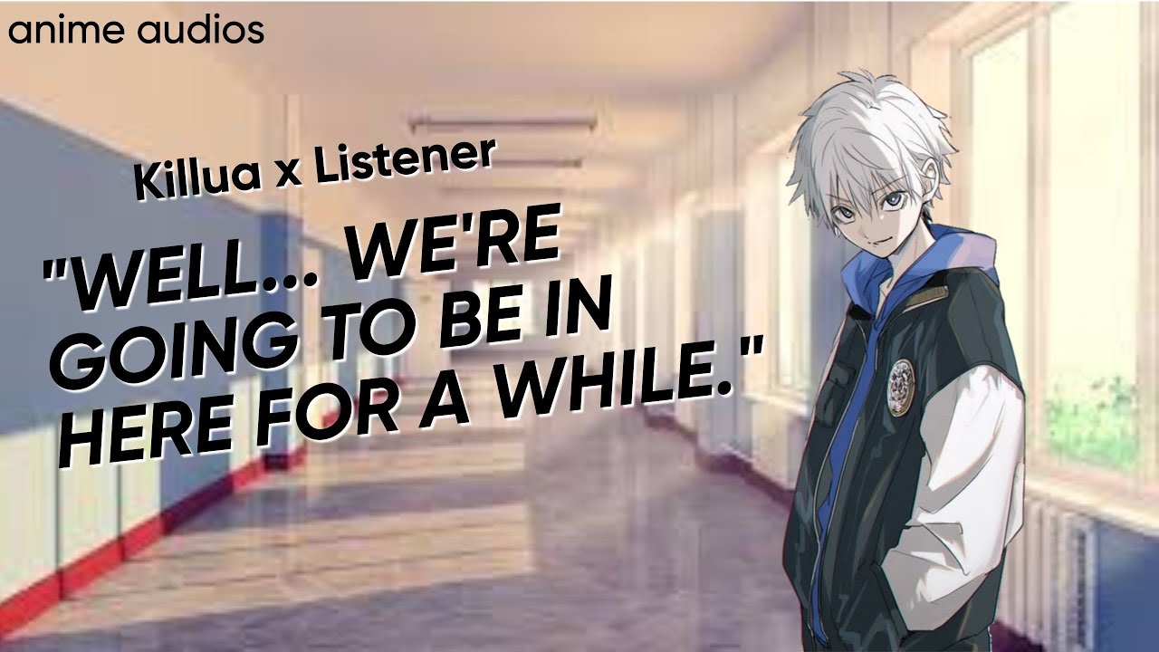 Stuck in the locker with killua ll killua x listener ll ft.gon and rose