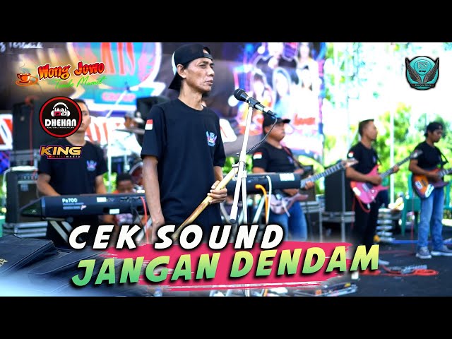 CEK SOUND JANGAN DENDAM WONGJOWO MADIUN LIVE REMBANG KYS BERSATU - DHEHAN AUDIO LURrrr!!! class=