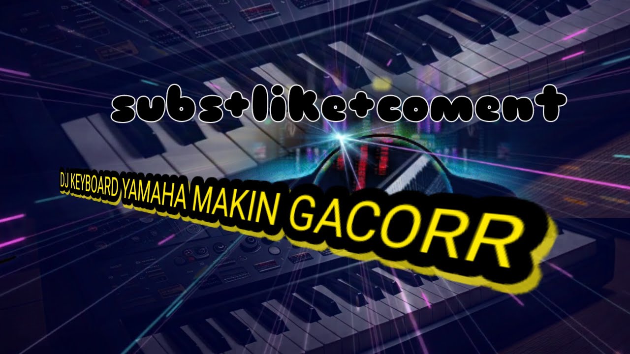 DJ KEYBOARD YAMAHAHA MENJELANG PULANG_FULL HD