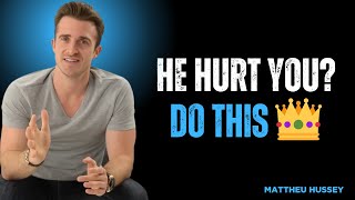 Saat Dia Menghancurkan Hatimu, Hancurkan Egonya | Matthew Hussey