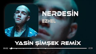 Ezhel - Yavrum Nerdesin ( Yasin Şimşek Remix ) l Tiktok Remix