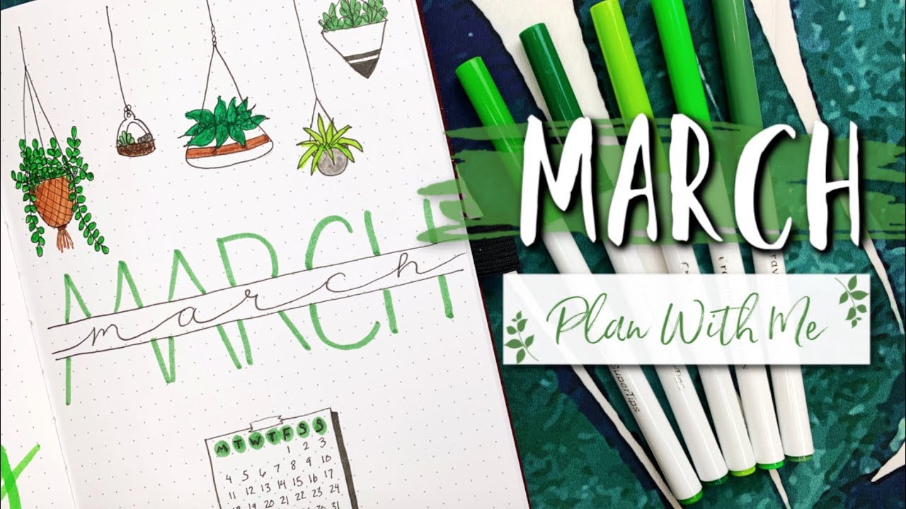 Plan With Me || MARCH 2019 Bullet Journal Set Up || Plants + Cactus ...