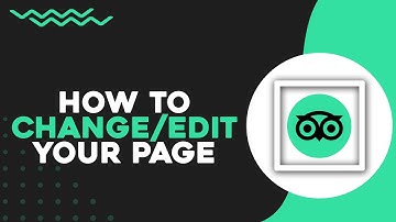How To Change/Edit Your Tripadvisor Page (Easiest Way)