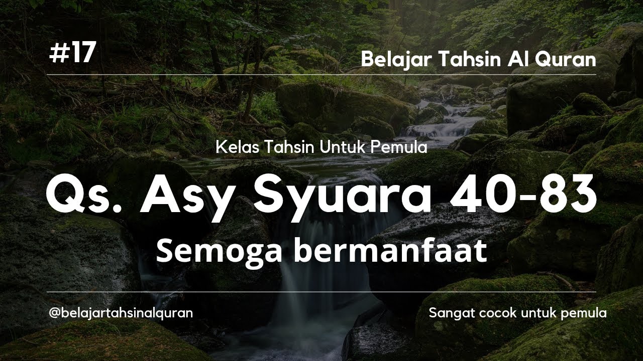 17. Belajar Tahsin Qs. Asy Syuara 40-83 part 02