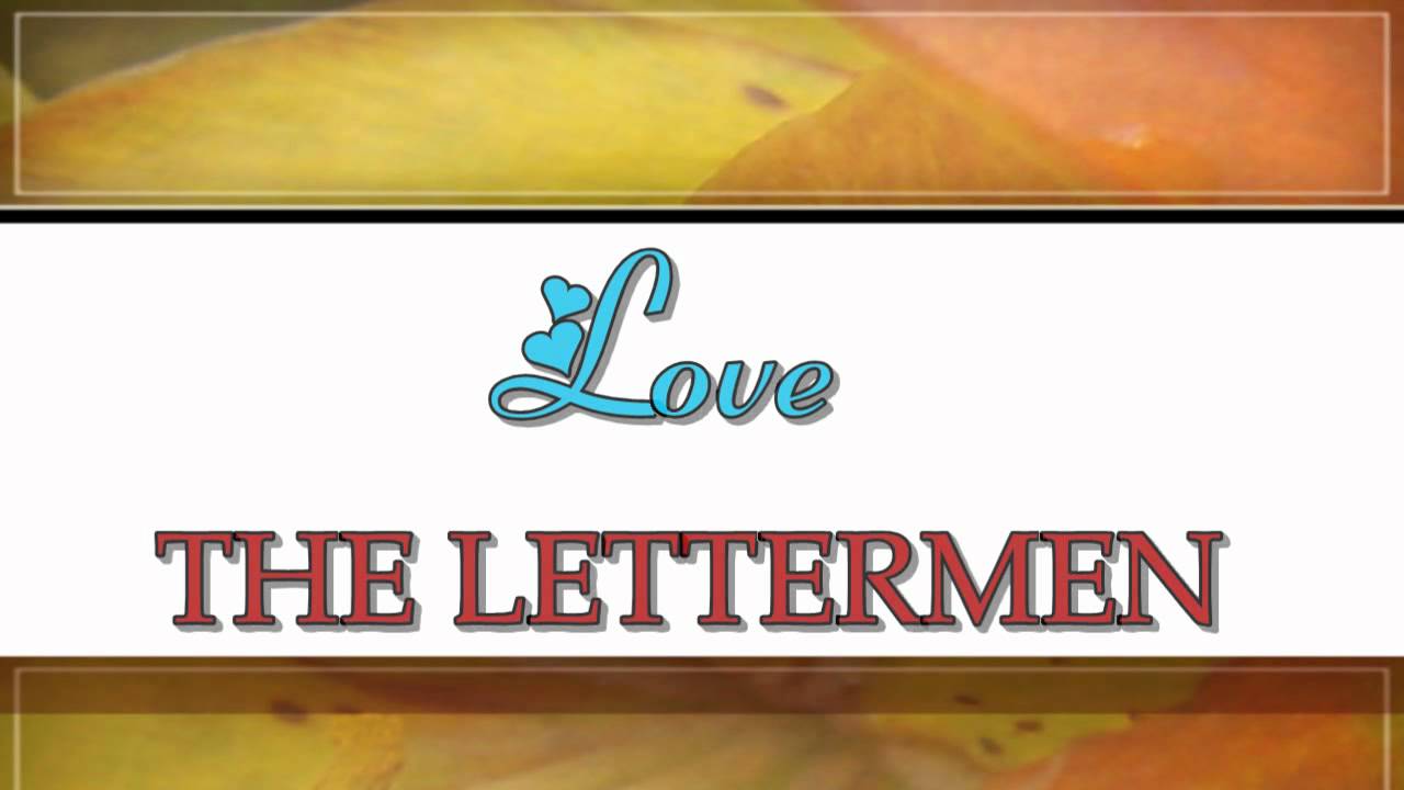 LOVE Version By The Lettermen Enhanced Version 720P YouTube Love version by the lettermen enhanced version 720p youtube