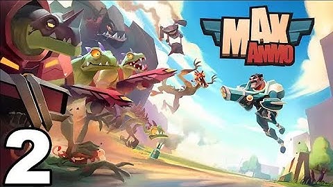 Max Ammo - Gameplay Walkthrough Part 2 - Sector 2: Missions 1-4 (iOS, Android)